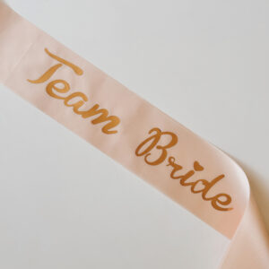 Sash - Team Bride