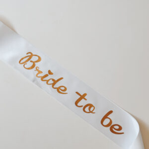 Sash - Bride TO BE (White)