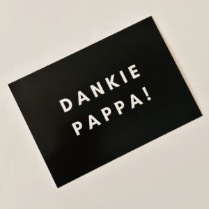 'Dankie Pappa!'  - Post Card