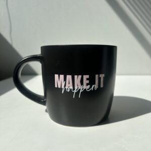 Mug - Make it happen