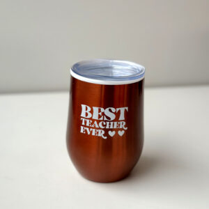 Coffee & Wine Tumbler - Best Teacher Ever (Orange)