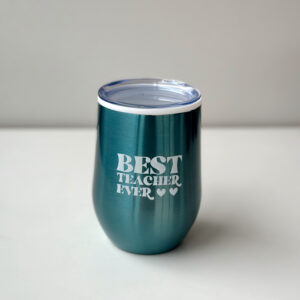 Coffee & Wine Tumbler - Best Teacher Ever (Blue)