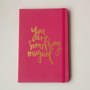 Stationery - Journal A5 - You are something magical