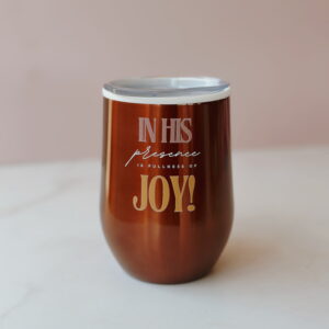 🐰 Coffee & Wine Tumbler - In His PRESENCE is FULLNESS of JOY (Orange)