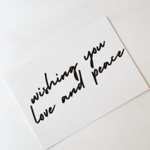 Wishing you love and peace - Post Card