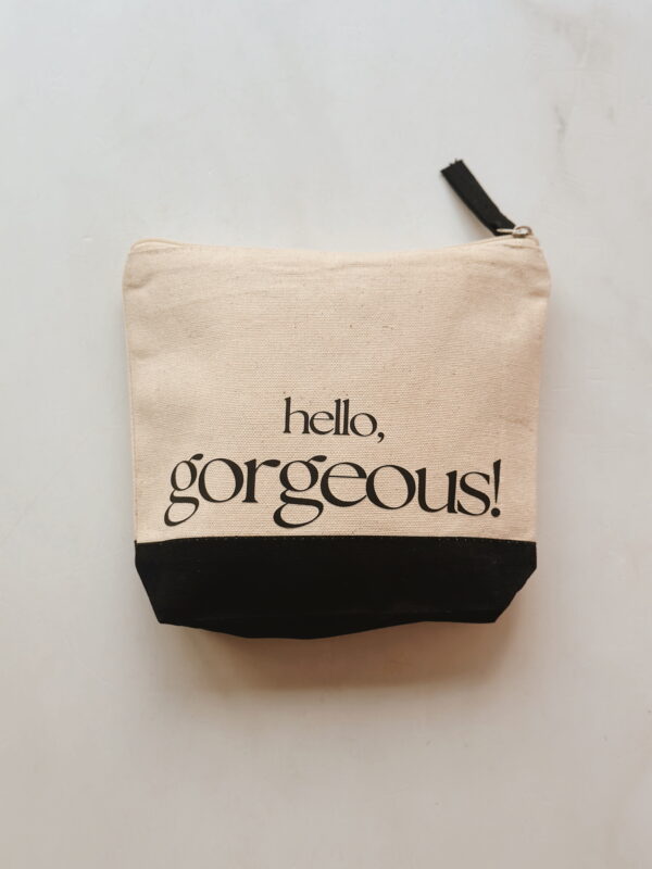 Cosmetic Bag - Hello Gorgeous!