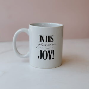 🐰 Mug - In HIS presence is FULNESS of JOY (White)