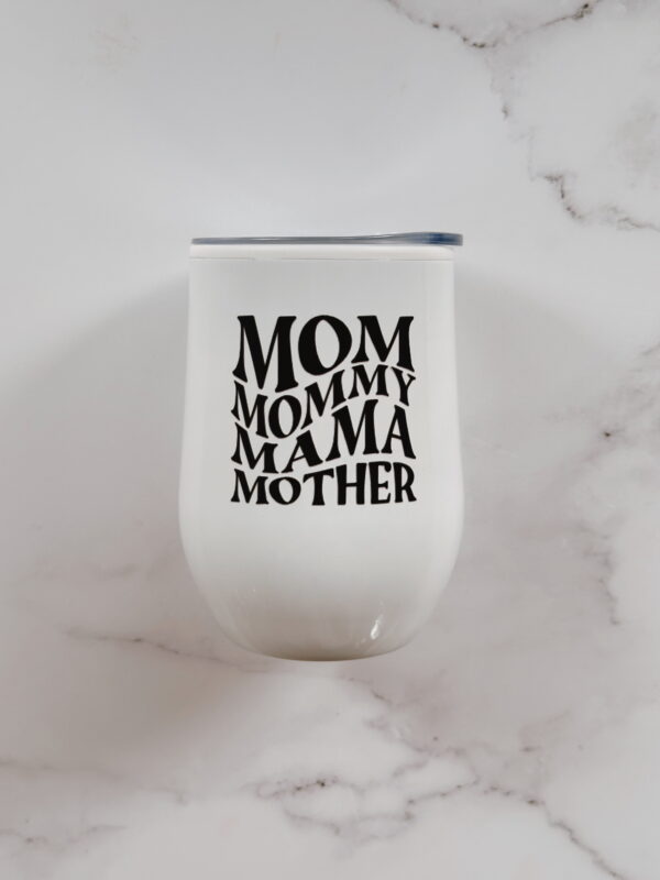 🐆 Coffee & Wine Tumbler - Mom, Mommy, Mama, Mother (White)