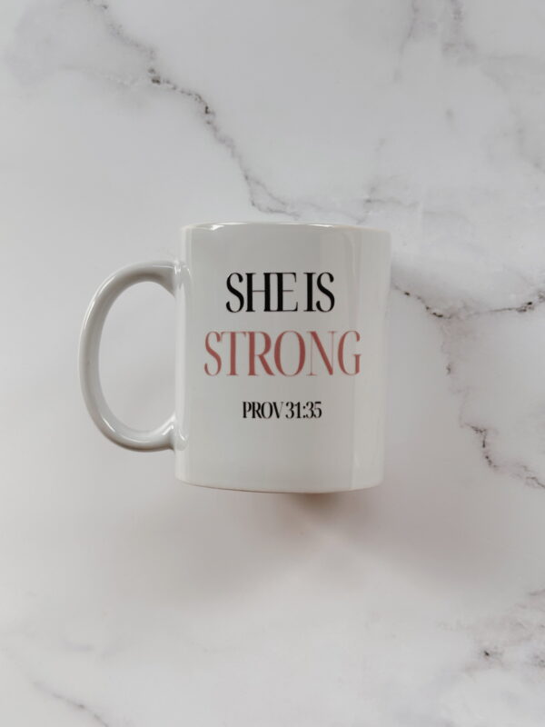 🐆 Mug - She is Strong Prov 31:35 (White)