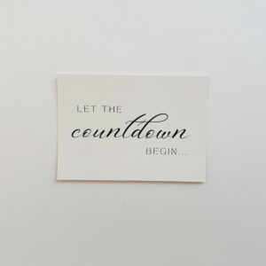 'LET THE countdown BEGIN!' - Post Card