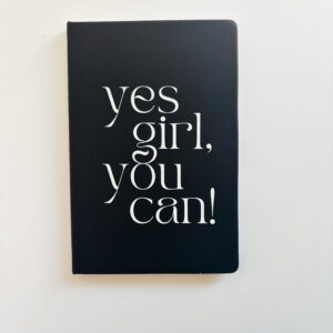 🌸 Stationery - Journal A5 - YES GIRL, COU CAN (Black)