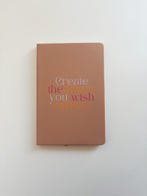 🌸 Stationery - Journal A5 Create the things you wish existed (Pink)