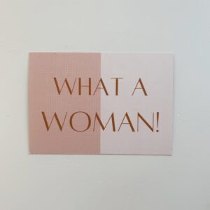 🌸'What a Woman'  - Post Card