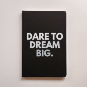 Stationery - Journal A5 - Dare to Dream Big