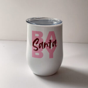🎅🏻 Coffee & Wine Tumbler - Santa Baby (White)