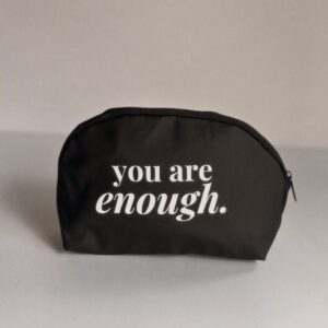 Cosmetic Toiletry Bag - You are Enough