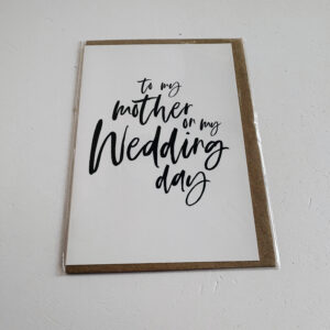 'To my mother on my wedding day' - Card