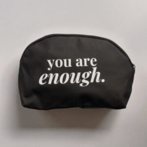 Cosmetic Toiletry Bag - You are Enough