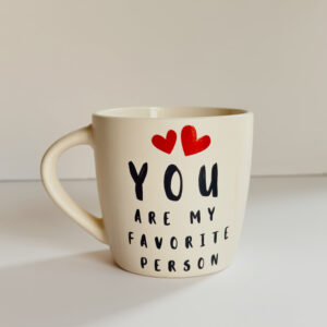 💝Mug - Cream (You Are My Favourite Person)