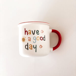 💐 Mug - Have a Good day